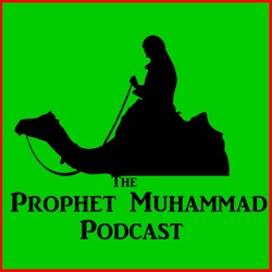Prophet Muhammad Podcast