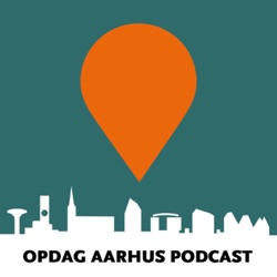 Opdag Aarhus podcast