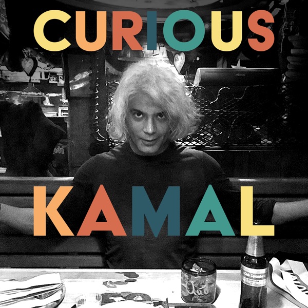 Curious Kamal