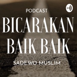 TBBB15 : PANDEMI MENDEKATKAN ATAU MENJAUHKAN? #BICARABARENG EGA SIDIK part2