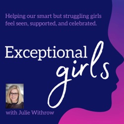 Episode 7: How Parents Can Support Their Exceptional Girls with Dr. Gail Post