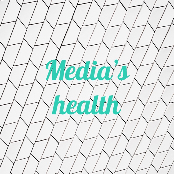 Media's health Artwork