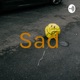 Sad (Trailer)