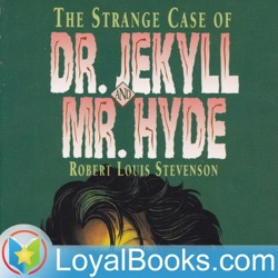 The Strange Case of Dr. Jekyll And Mr. Hyde by Robert Louis Stevenson