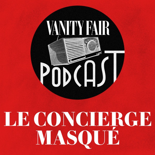 le Concierge Masqué | VANITY FAIR
