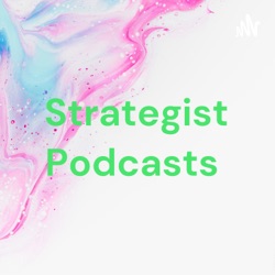 Strategist Podcasts  (Trailer)