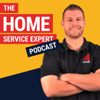 The Home Service Expert Podcast - Tommy Mello: $100 Million Founder|Forbes, Inc., Entrepreneur Columnist