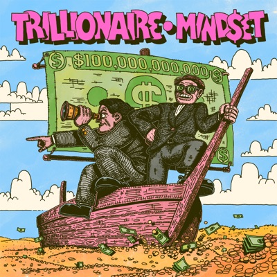 The Trillionaire Mindset The Trillionaire Mindset