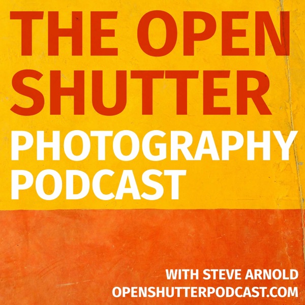 The Open Shutter Photography Podcast