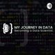 My Journey: Becoming a Data Scientist (Ep01)