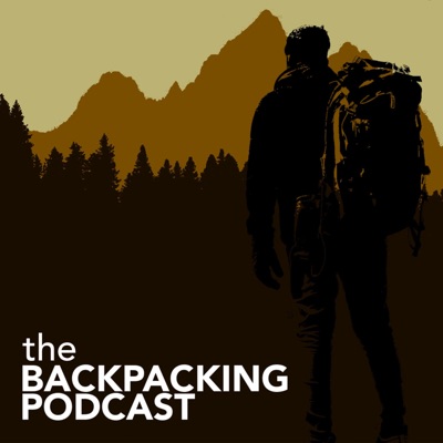 The Backpacking Podcast The Backpacking Podcast
