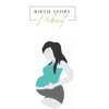 Birth Story Podcast - Heidi Snyderburn