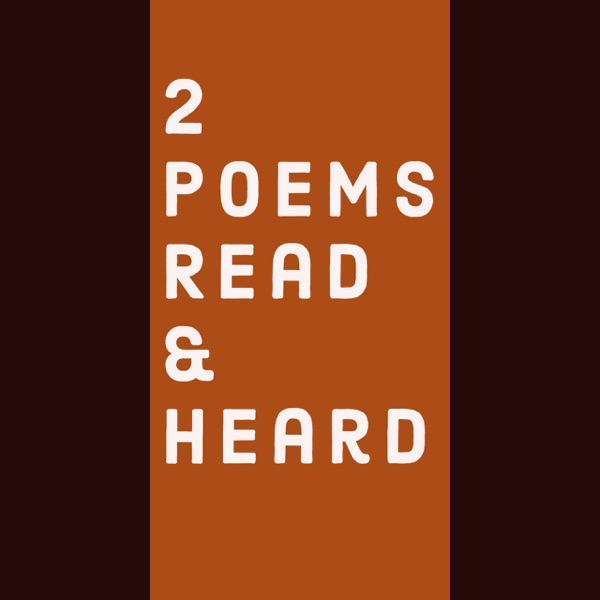 2 Poems Read & Heard Artwork