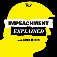 Impeachment, Explained podcast