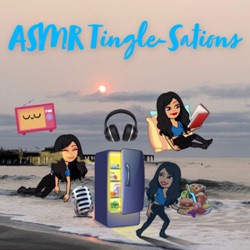 ASMR Tingle-Sations