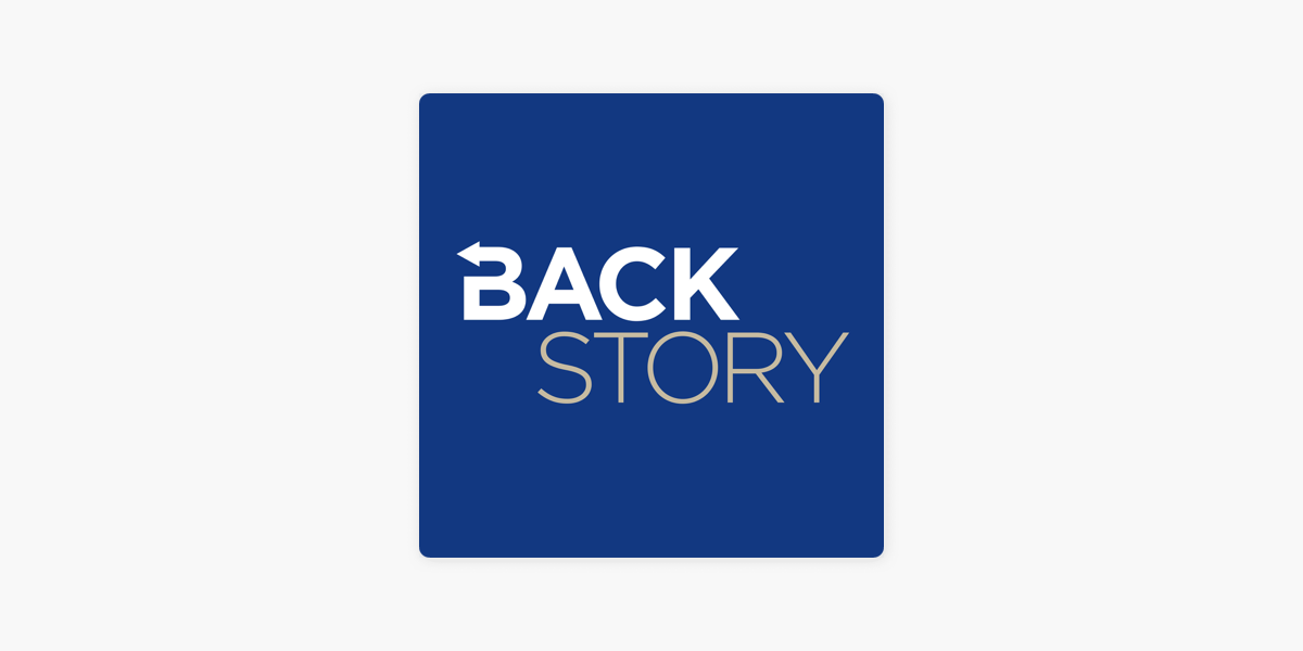 ‎BackStory On Apple Podcasts