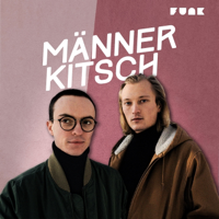 MÄNNERKITSCH podcast