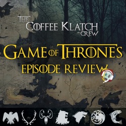 GOT - Game Of Thrones - The Long Night - Klatcher's Comments
