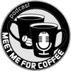 Meet Me For Coffee