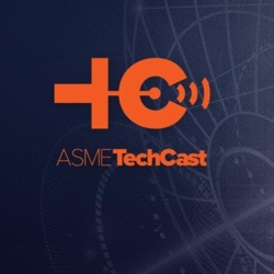 ASME TechCast