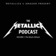The Metallica Podcast: Volume 1 — The Black Album