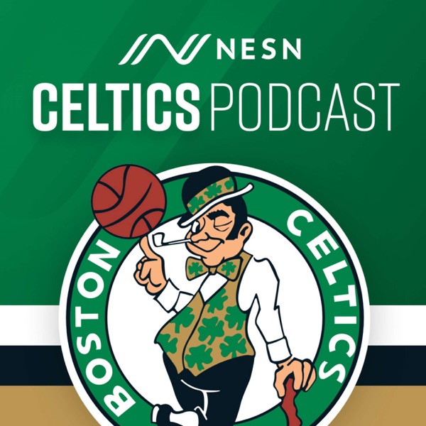 NESN Celtics Podcast