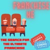 Franchise Me: The Search for the Ultimate Movie Franchise  artwork
