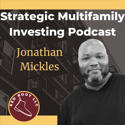 Strategic Multifamily Investing Podcast Strategic Multifamily Investing Podcast