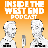 Inside The West End Podcast podcast