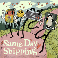 Same Day Shipping: Real Love & Fake Relationships podcast