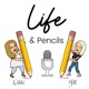 Life and Pencils