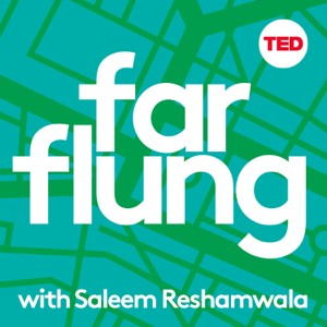 Far Flung with Saleem Reshamwala podcast