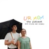 Ur Mom the Podcast with Lainney Obenshain artwork