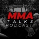 MMA Talks Podcast