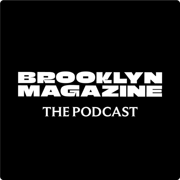 Brooklyn Magazine: The Podcast Artwork