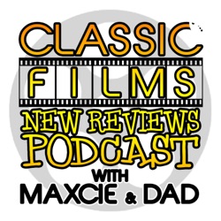 Classic Films New Reviews Podcast