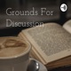 Grounds For Discussion
