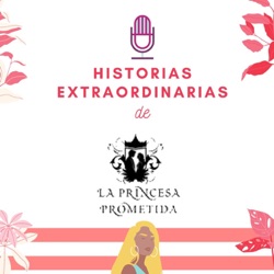 Historias extraordinarias de la princesa princesa prometida blog