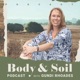 Body & Soil Podcast