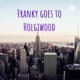 Franky goes/went to Holgiwood