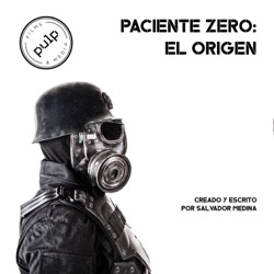 Paciente Zero: El Origen