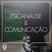 Psicanálise & Comunicação - Psicanalista Sandro Cavallote