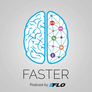 Faster - Podcast by FLO