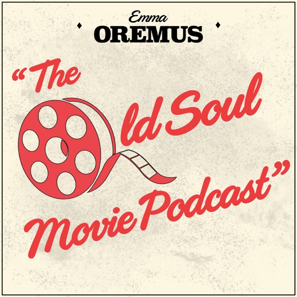 The Old Soul Movie Podcast