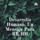 Desarrollo Humano, Un Mensaje Para RR.HH