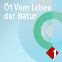 Ö1 Vom Leben der Natur