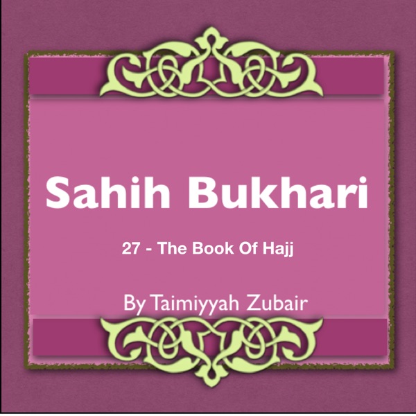 Sahih Bukhari The Book Of Hajj