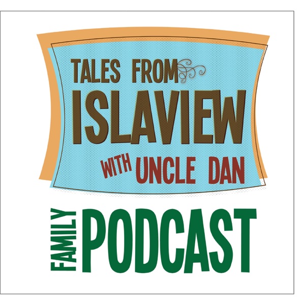 Tales From Islaview With Uncle Dan Artwork