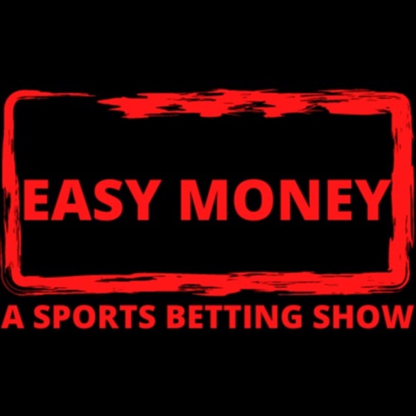 EASY MONEY A SPORTS BETTING SHOW Artwork