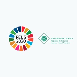 Reus 2030: Podcast de la Regidoria de Medi Ambient de l'Ajuntament de Reus